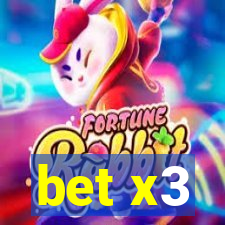 bet x3